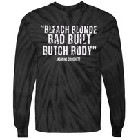 Bleach Blonde Bad Built Butch Body Tie-Dye Long Sleeve Shirt