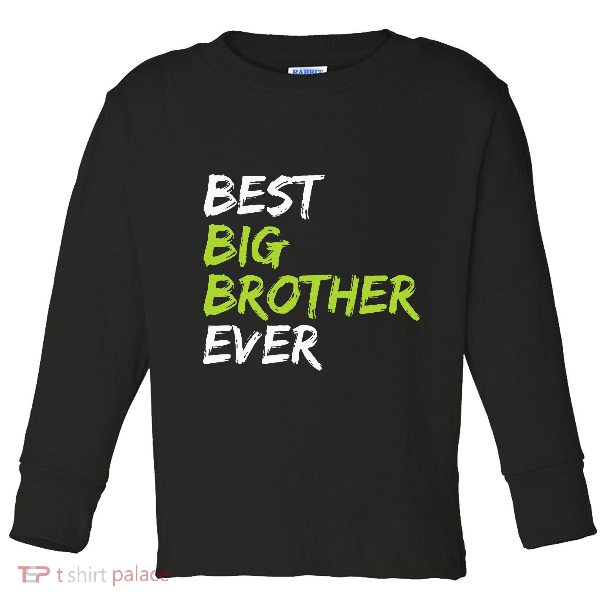 Best Big Brother Ever Toddler Long Sleeve Shirt
