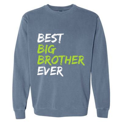 Best Big Brother Ever Garment-Dyed Sweatshirt