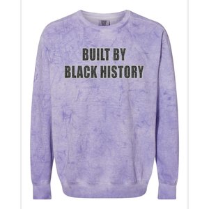 Built By Black History Gift Colorblast Crewneck Sweatshirt