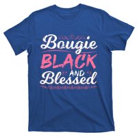 Bougie Black Blessed Dope Boujee Melanin Christmas Gift Tee Cute Gift T-Shirt