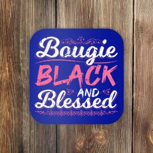 Bougie Black Blessed Dope Boujee Melanin Christmas Gift Tee Cute Gift Coaster