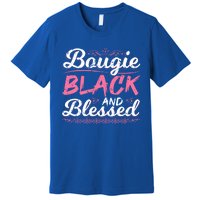 Bougie Black Blessed Dope Boujee Melanin Christmas Gift Tee Cute Gift Premium T-Shirt