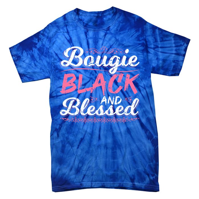 Bougie Black Blessed Dope Boujee Melanin Christmas Gift Tee Cute Gift Tie-Dye T-Shirt