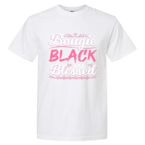 Bougie Black Blessed Dope Boujee Melanin Christmas Gift Tee Cute Gift Garment-Dyed Heavyweight T-Shirt