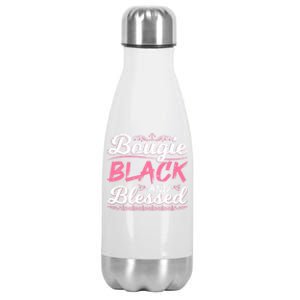 Bougie Black Blessed Dope Boujee Melanin Christmas Gift Tee Cute Gift Stainless Steel Insulated Water Bottle