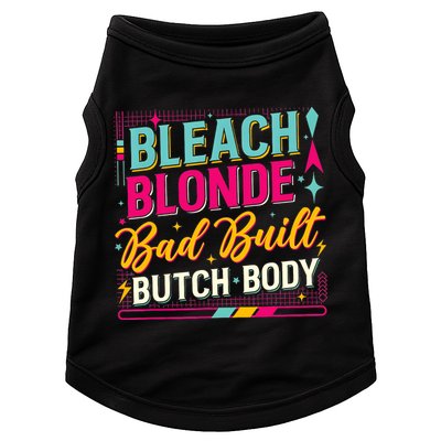Beach Blonde Bad Built Butch Body Funny Council Doggie Tank