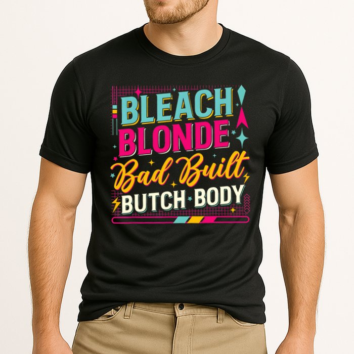 Beach Blonde Bad Built Butch Body Funny Council Cooling Performance Crew T-Shirt