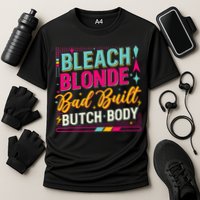 Beach Blonde Bad Built Butch Body Funny Council Cooling Performance Crew T-Shirt