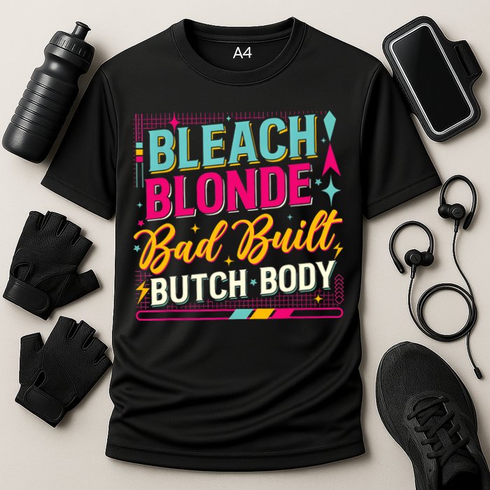Beach Blonde Bad Built Butch Body Funny Council Cooling Performance Crew T-Shirt