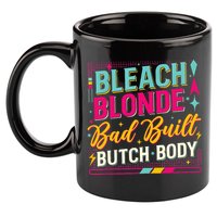 Beach Blonde Bad Built Butch Body Funny Council 11oz C Handle Ceramic Mug