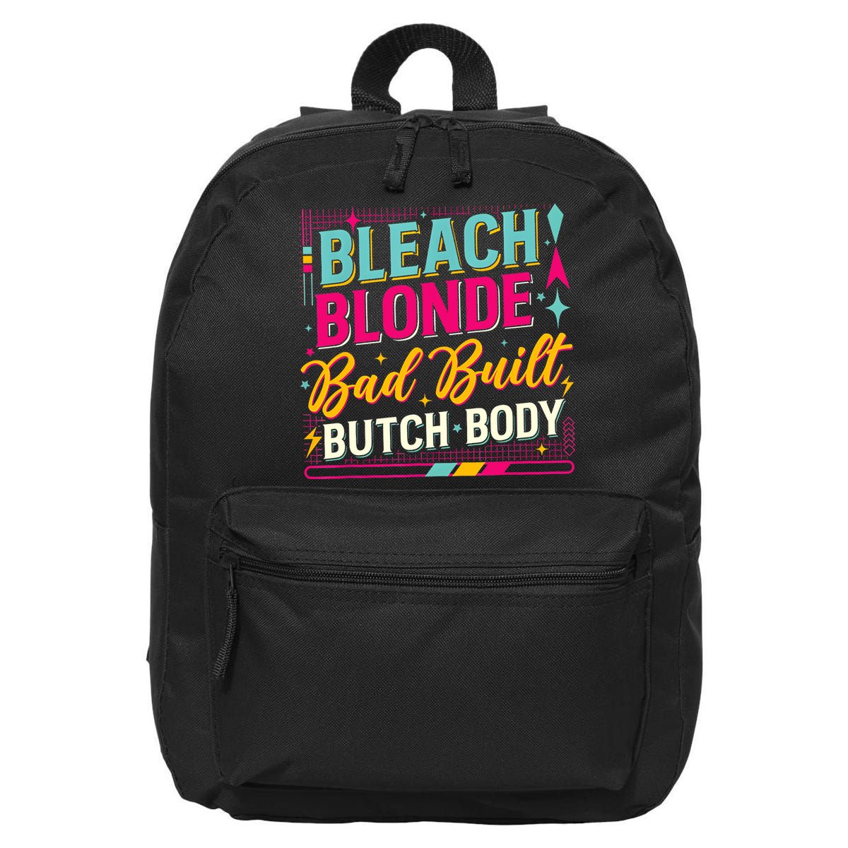 Beach Blonde Bad Built Butch Body Funny Council 16 in Basic Backpack