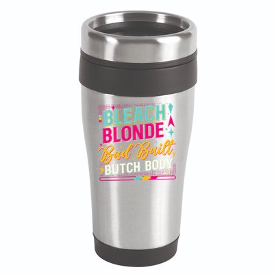 Beach Blonde Bad Built Butch Body Funny Council 16oz Travel Tumbler