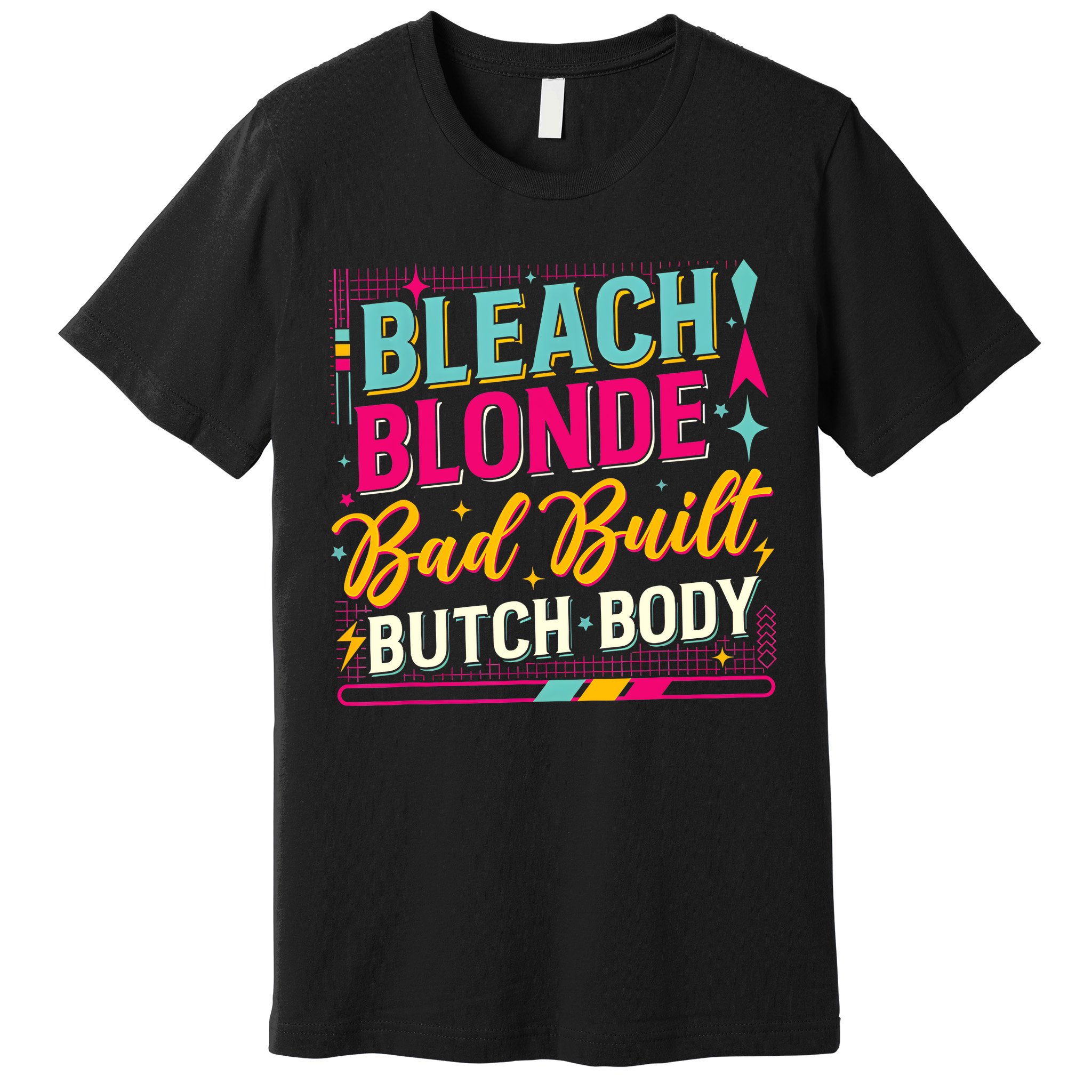 Beach Blonde Bad Built Butch Body Funny Council Premium T-Shirt
