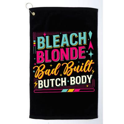Beach Blonde Bad Built Butch Body Funny Council Golf Towel