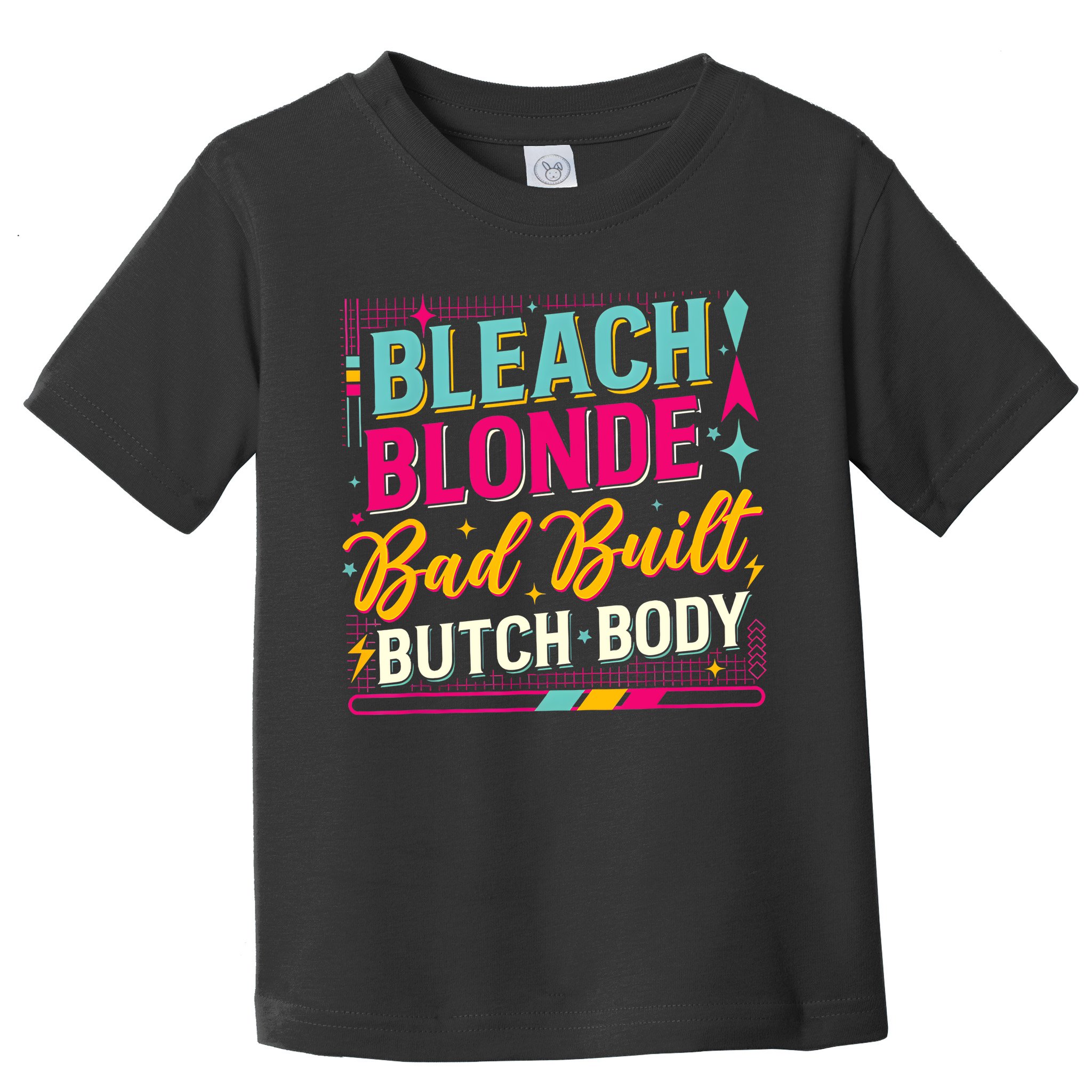 Beach Blonde Bad Built Butch Body Funny Council Toddler T-Shirt