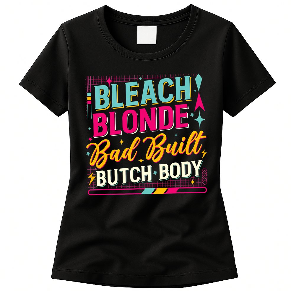 Beach Blonde Bad Built Butch Body Funny Council Womens T-Shirt
