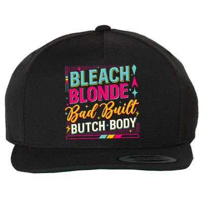 Beach Blonde Bad Built Butch Body Funny Council Wool Snapback Cap