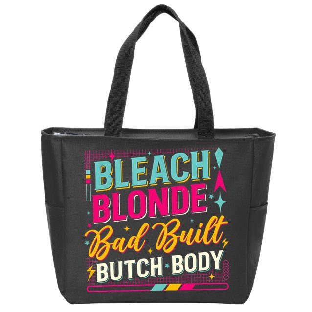Beach Blonde Bad Built Butch Body Funny Council Zip Tote Bag