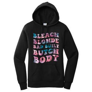 Bleach Blonde Bad Built Butch Body Funny Groovy Tie Die Women's Pullover Hoodie