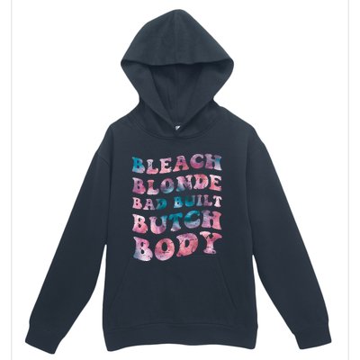 Bleach Blonde Bad Built Butch Body Funny Groovy Tie Die Urban Pullover Hoodie