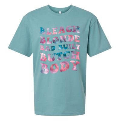 Bleach Blonde Bad Built Butch Body Funny Groovy Tie Die Sueded Cloud Jersey T-Shirt