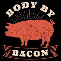 Body By Bacon For Low Carb High Fat Ketogenic Diet Poster