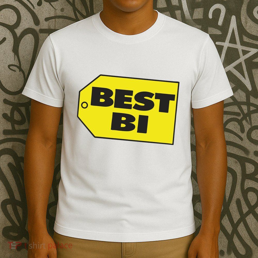 Best Buy Best Bi Bisexual Pun Joke T-Shirt
