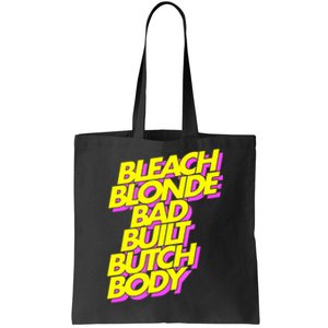 Bleach Blonde Bad Built Butch Body Antimaga Tote Bag