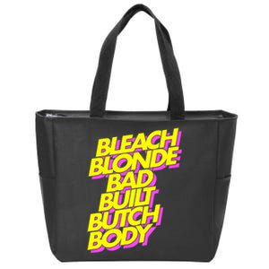 Bleach Blonde Bad Built Butch Body Antimaga Zip Tote Bag