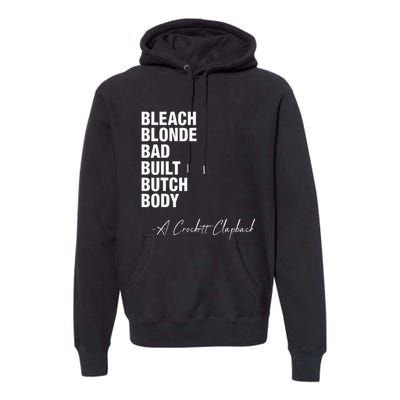 Bleach Blonde Bad Built Butch Body Premium Hoodie