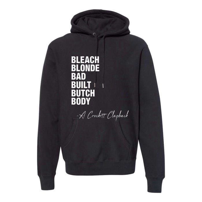 Bleach Blonde Bad Built Butch Body Premium Hoodie