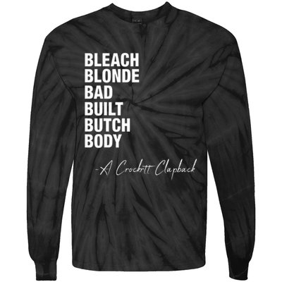 Bleach Blonde Bad Built Butch Body Tie-Dye Long Sleeve Shirt