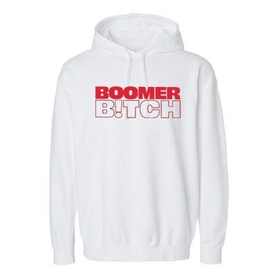 Boomer Bitch Boomer Bitch Garment-Dyed Fleece Hoodie