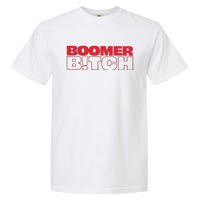 Boomer Bitch Boomer Bitch Garment-Dyed Heavyweight T-Shirt