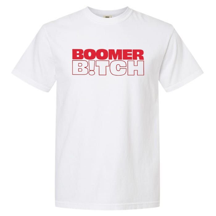 Boomer Bitch Boomer Bitch Garment-Dyed Heavyweight T-Shirt