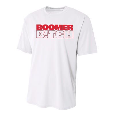 Boomer Bitch Boomer Bitch Performance Sprint T-Shirt