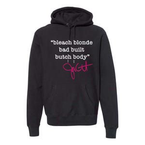 Bleach Blonde Bad Built Butch Body Jasmine Crockett Premium Hoodie