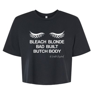 Bleach Blonde Bad Built Butch Body Bella+Canvas Jersey Crop Tee