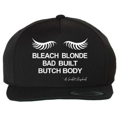 Bleach Blonde Bad Built Butch Body Wool Snapback Cap