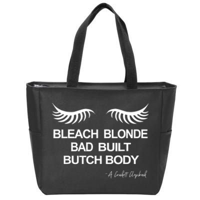 Bleach Blonde Bad Built Butch Body Zip Tote Bag