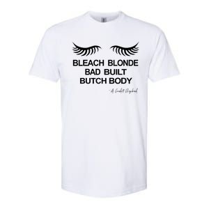 Bleach Blonde Bad Built Butch Body Softstyle CVC T-Shirt