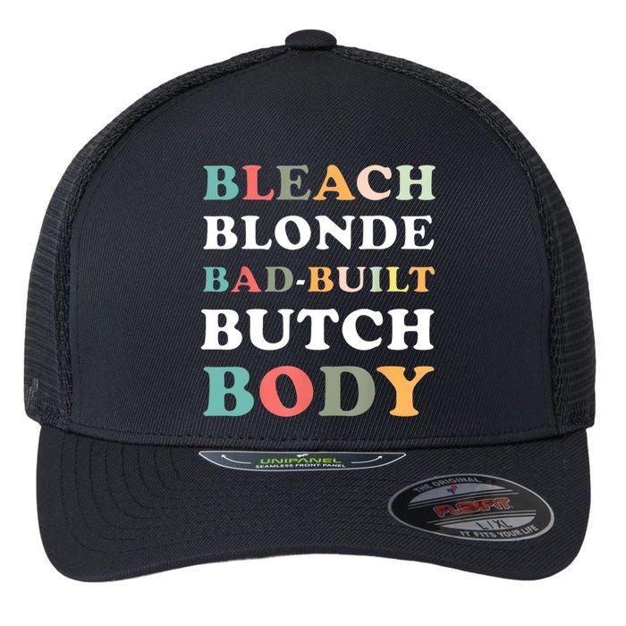 Bleach Blonde Bad Built Butch Body Flexfit Unipanel Trucker Cap