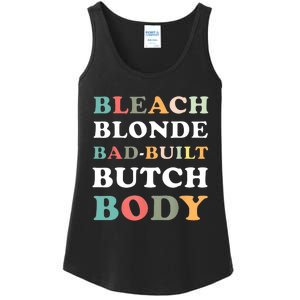 Bleach Blonde Bad Built Butch Body Ladies Essential Tank