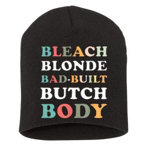 Bleach Blonde Bad Built Butch Body Short Acrylic Beanie