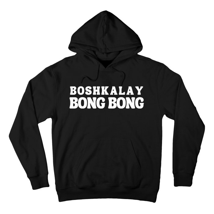 Boshkalay Bong Bong Groovy Hoodie