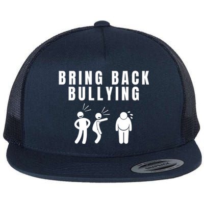 Bring Back Bullying Flat Bill Trucker Hat