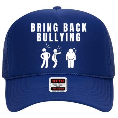 Bring Back Bullying High Crown Mesh Back Trucker Hat