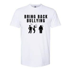 Bring Back Bullying Softstyle CVC T-Shirt