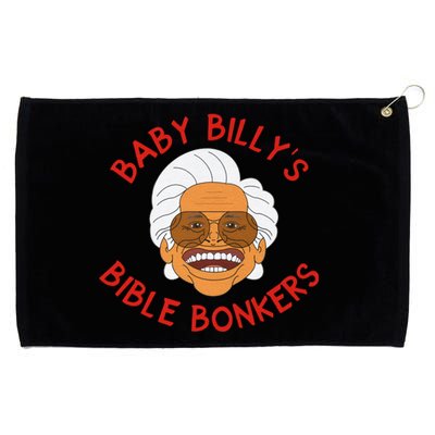 Baby Bi!lly Bible Bonkers Uncle Baby Bi!lly Bible Bonkers Grommeted Golf Towel